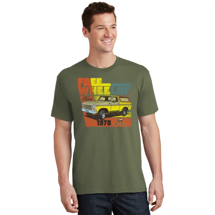 Free Wheelin 1978 Ford Bronco T-Shirt