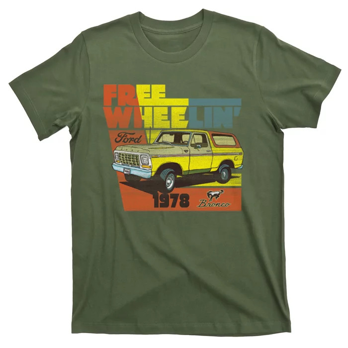 Free Wheelin 1978 Ford Bronco T-Shirt