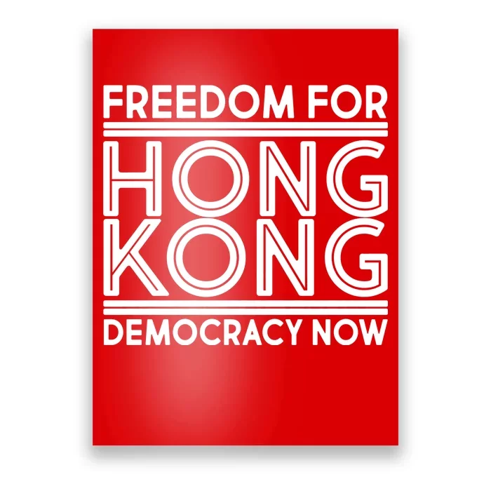 Freedom For Hong Kong Democracy Now Poster