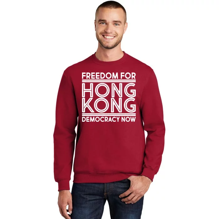 Freedom For Hong Kong Democracy Now Tall Sweatshirt