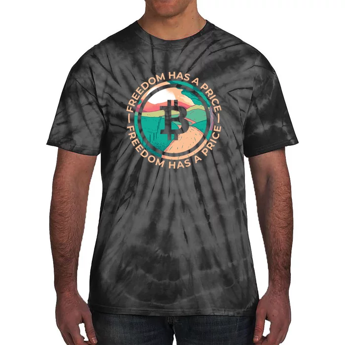 Freedom Has  Price Bitcoin Tie-Dye T-Shirt