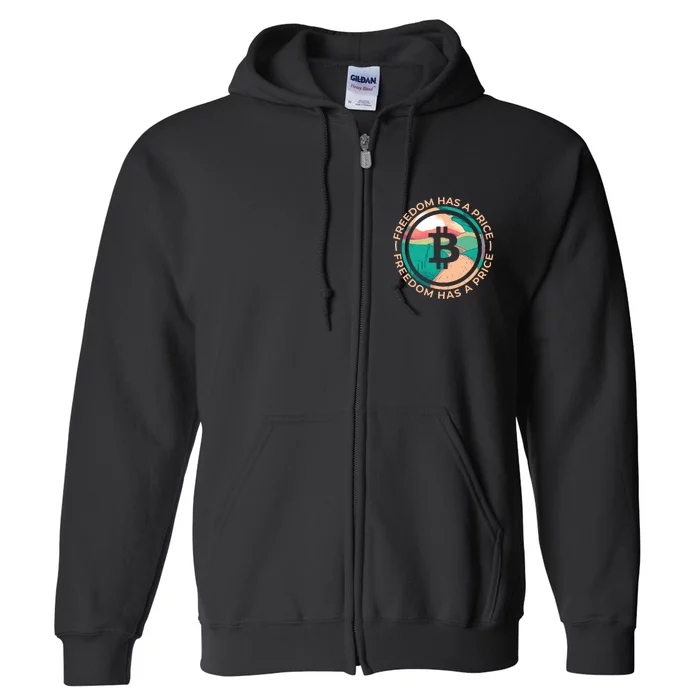 Freedom Has  Price Bitcoin Full Zip Hoodie