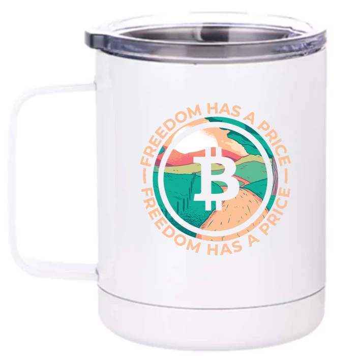 Freedom Has  Price Bitcoin Front & Back 12oz Stainless Steel Tumbler Cup