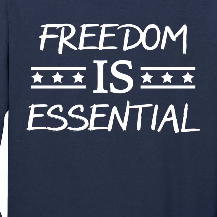 Freedom Is Essential Tall Long Sleeve T-Shirt