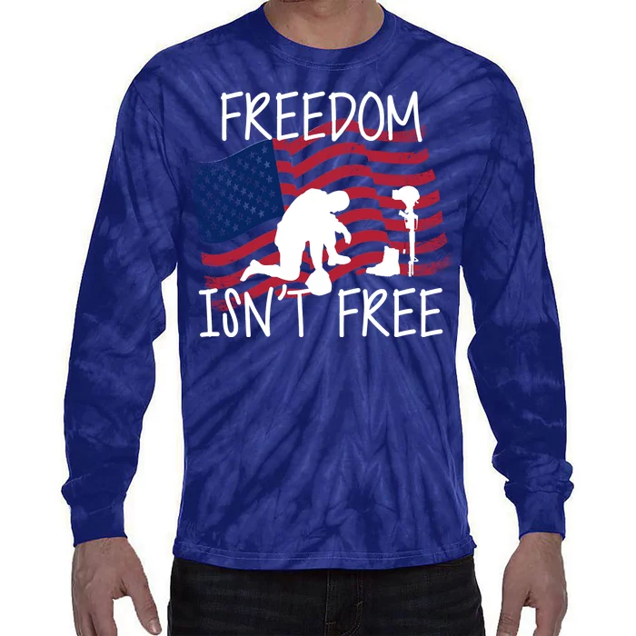 Freedom Isn't Free Tie-Dye Long Sleeve Shirt