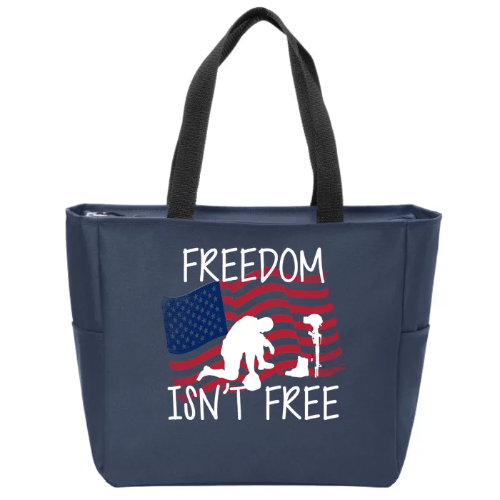 Freedom Isn't Free Zip Tote Bag