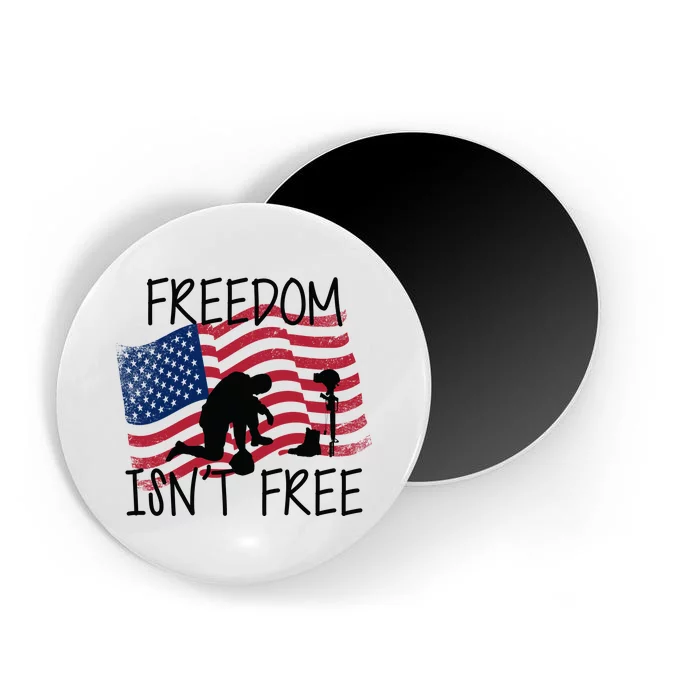 Freedom Isn't Free Magnet