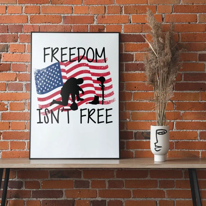 Freedom Isn't Free Poster