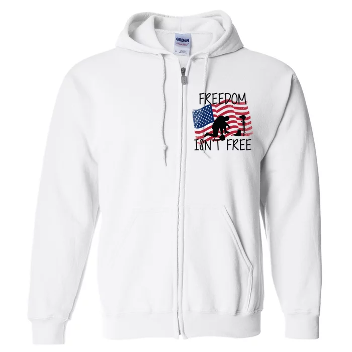 Freedom Isn't Free Full Zip Hoodie