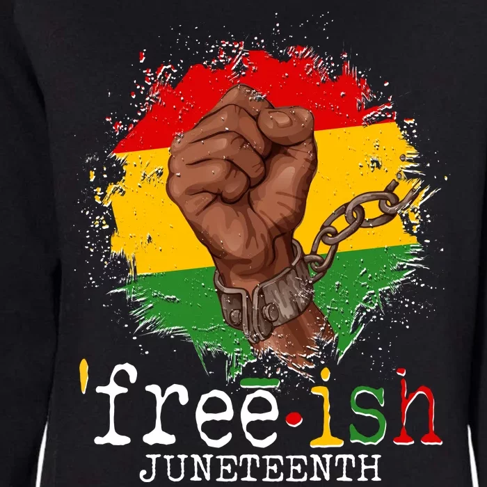 Freeish Juneteenth June 19 Fist Breaking Chains Womens California Wash Sweatshirt