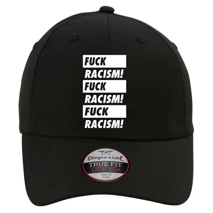 Fuck Racism Fuck Racism Fuck Racism The Original Performance Cap