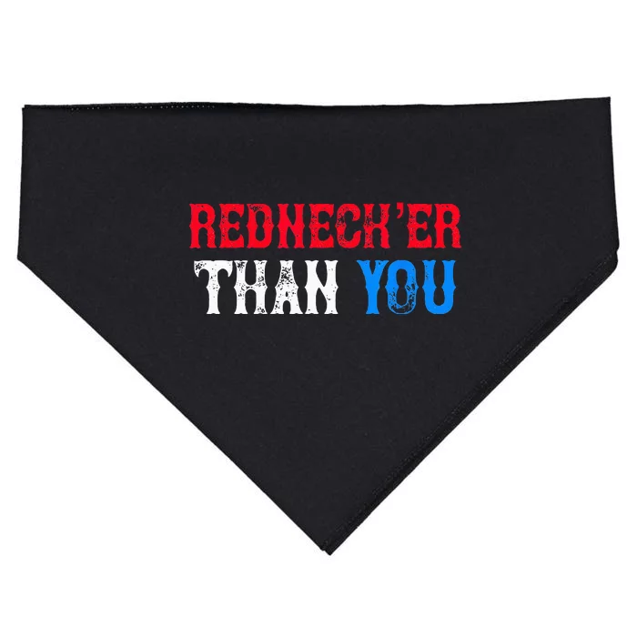 Funny Redneck For Men Women Rednecker Than You USA-Made Doggie Bandana