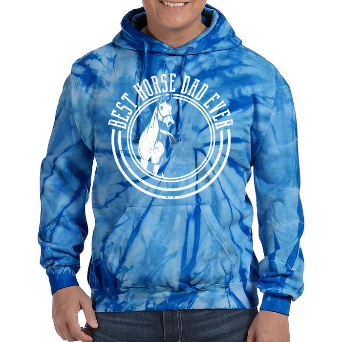 Funny Riding FatherS Day Rider Best Horse Dad Ever Gift Tie Dye Hoodie