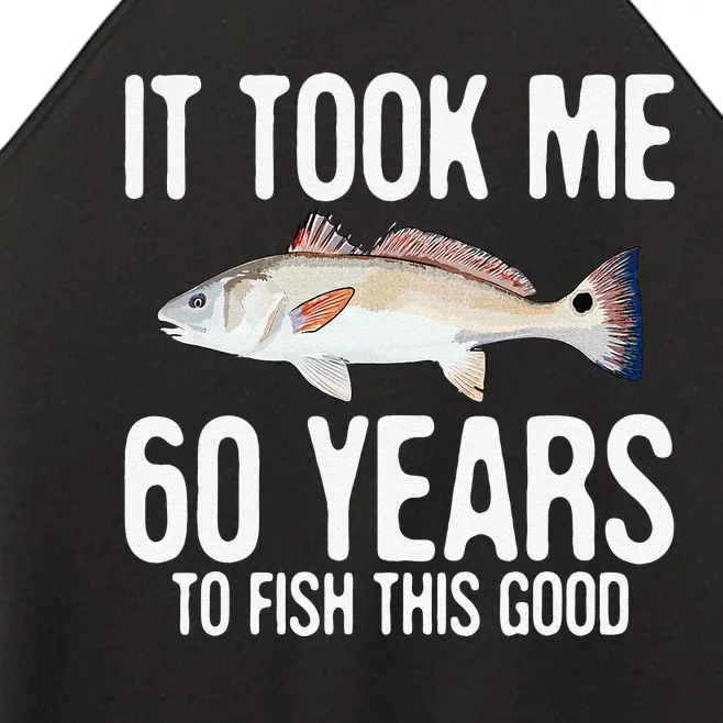 Funny Redfish Fishing 60th Birthday 60 Years To Fish Great Women’s Perfect Tri Rocker Tank