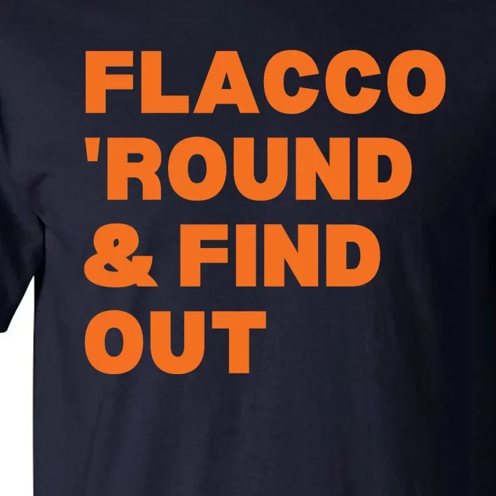 Flacco Round & Find Out Tall T-Shirt