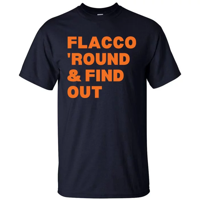 Flacco Round & Find Out Tall T-Shirt