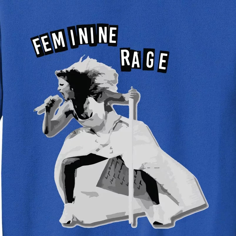 Feminine Rage Tall Sweatshirt