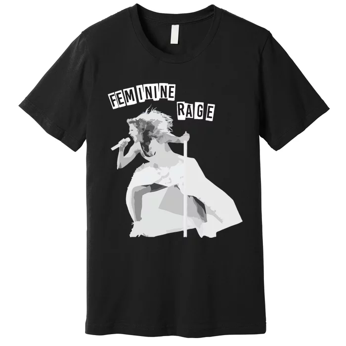 Feminine Rage Premium T-Shirt