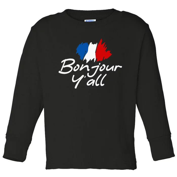 France Roots French Lover Bonjour YAll Toddler Long Sleeve Shirt