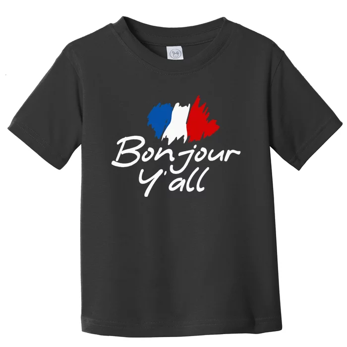 France Roots French Lover Bonjour YAll Toddler T-Shirt