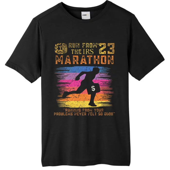 Fun Run From Irs The Marathon 023 Running From Your Problems ChromaSoft Performance T-Shirt