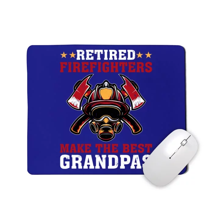 Funny Retired Firefighters Make The Best Grandpas Gift Mousepad