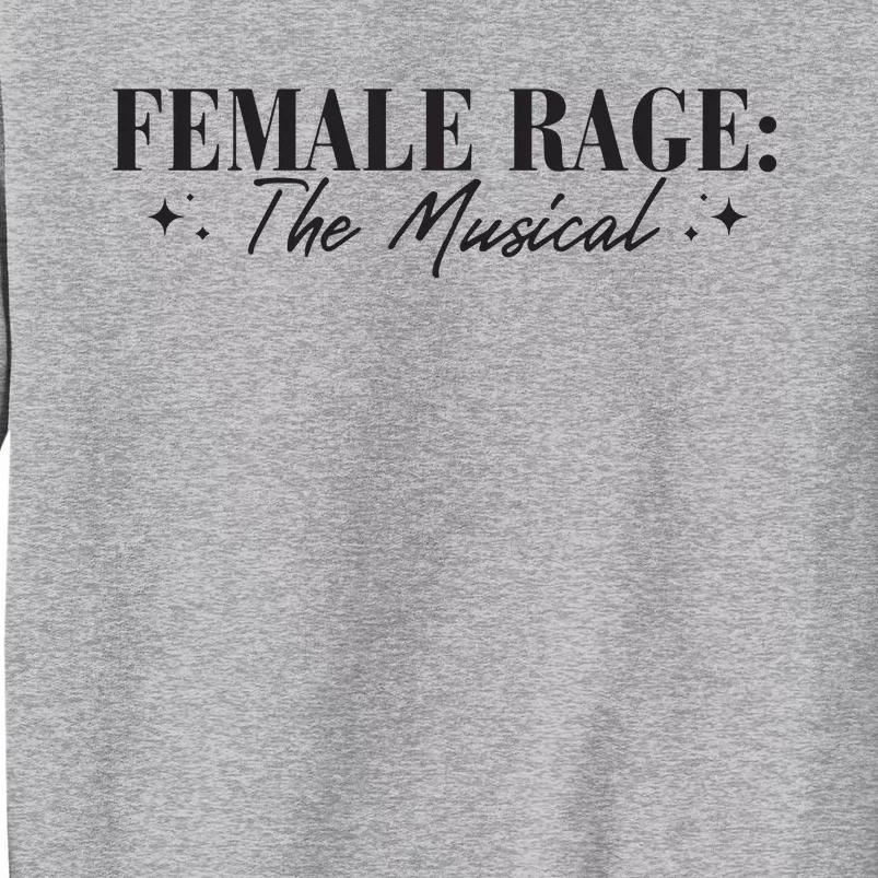 Female Rage Tall Sweatshirt