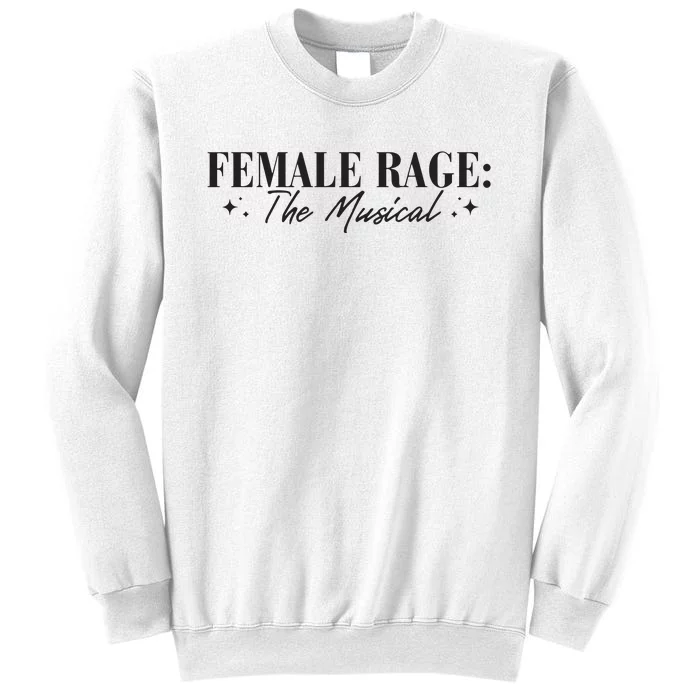 Female Rage Sweatshirt