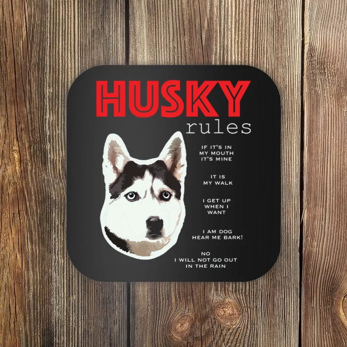 Funny Rules For The Owner Of A Siberian Husky Coaster