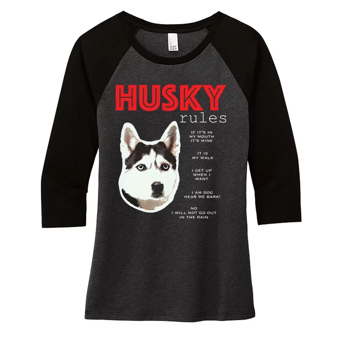 Funny Rules For The Owner Of A Siberian Husky Women's Tri-Blend 3/4-Sleeve Raglan Shirt