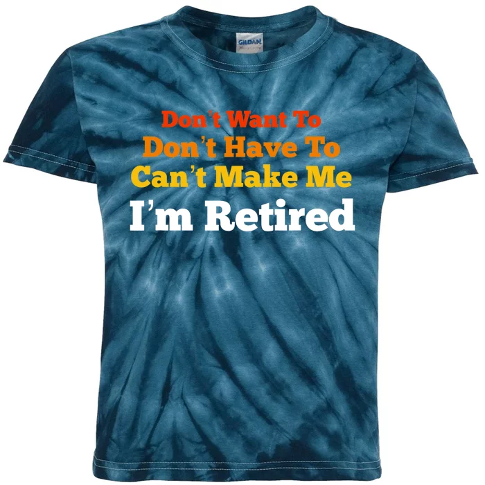 Funny Retirement For Adult, Sarcastic Graphic Tee Kids Tie-Dye T-Shirt