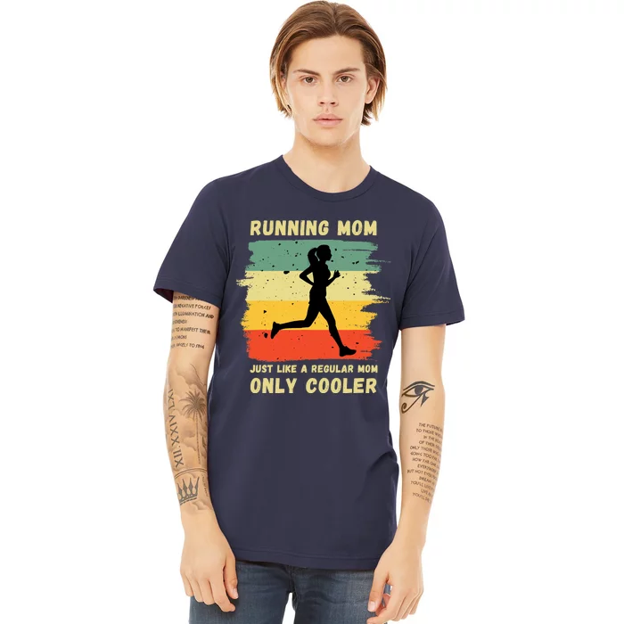 Funny Running For Wo Mom Marathon Runner Coach Marathoner Premium T-Shirt