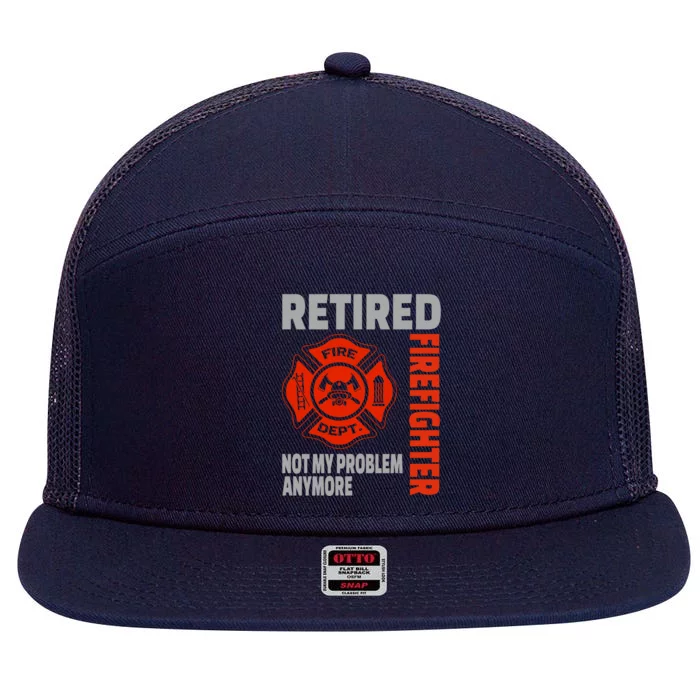 Funny Retired Firefighter Retiret Retiree Meaningful Gift 7 Panel Mesh Trucker Snapback Hat