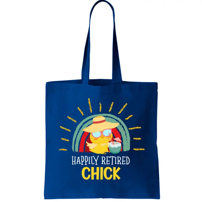 Funny Retirement For Retiree And Happily Retired Chick Gift Tote Bag