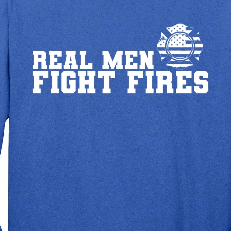 Firefighter Real Fight Fires Usa Cute Gift Tall Long Sleeve T-Shirt