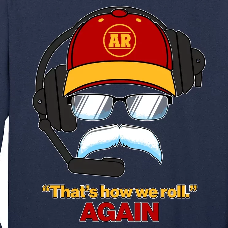 Funny Reid Frozen Mustache ThatS How We Roll Again Tall Long Sleeve T-Shirt