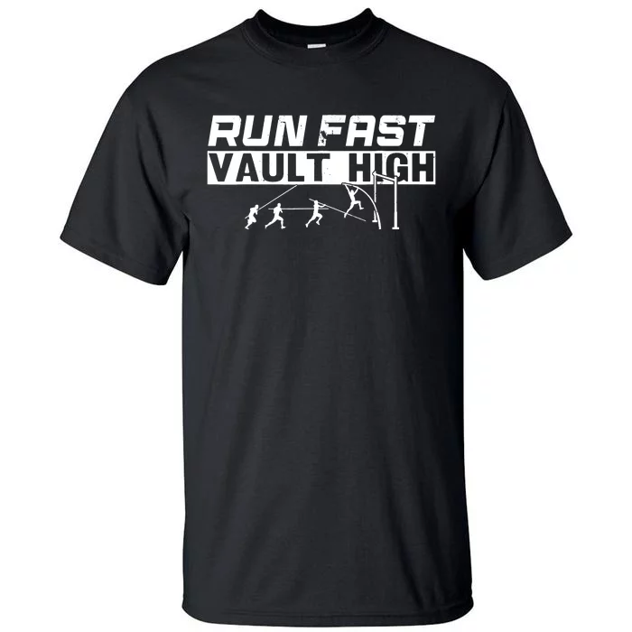 Funny Run Fast Vault High Pole Vault Tall T-Shirt