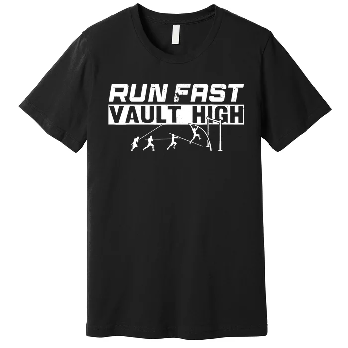 Funny Run Fast Vault High Pole Vault Premium T-Shirt