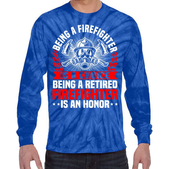 Firefighter Retiret Fire Debt Retired Fire Gift Tie-Dye Long Sleeve Shirt