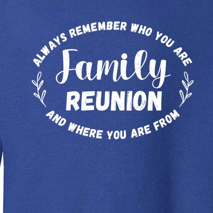 Family Reunion Family Party Gift Toddler Sweatshirt