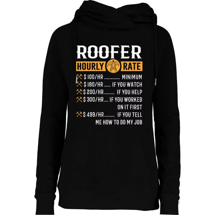 Funny Roofer Gifts Roofer Hourly Rate Womens Funnel Neck Pullover Hood