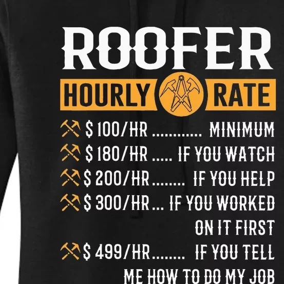 Funny Roofer Gifts Roofer Hourly Rate Women's Pullover Hoodie