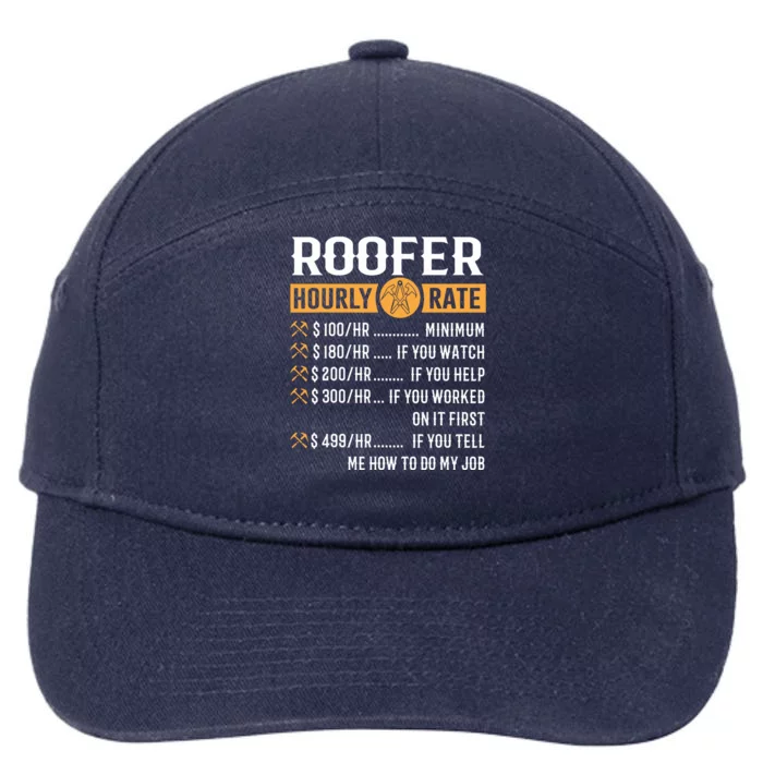 Funny Roofer Gifts Roofer Hourly Rate 7-Panel Snapback Hat