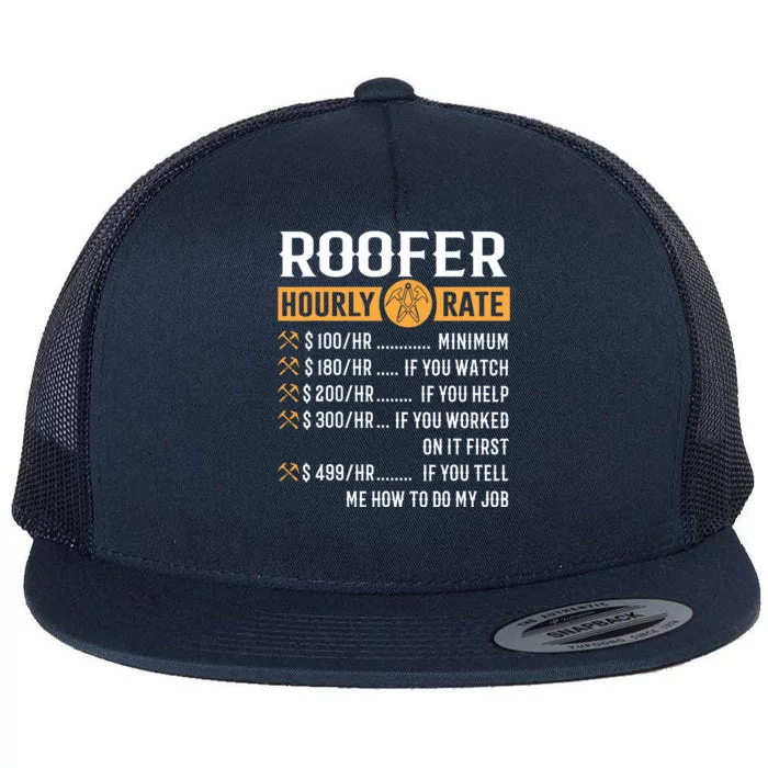 Funny Roofer Gifts Roofer Hourly Rate Flat Bill Trucker Hat