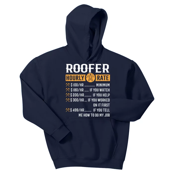 Funny Roofer Gifts Roofer Hourly Rate Kids Hoodie