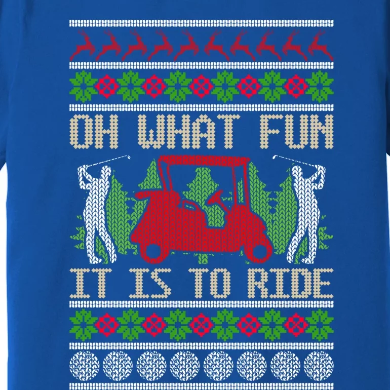 Funny Ride Golf Cart Ugly Christmas Sweater Golfing Golfer Funny Gift Premium T-Shirt