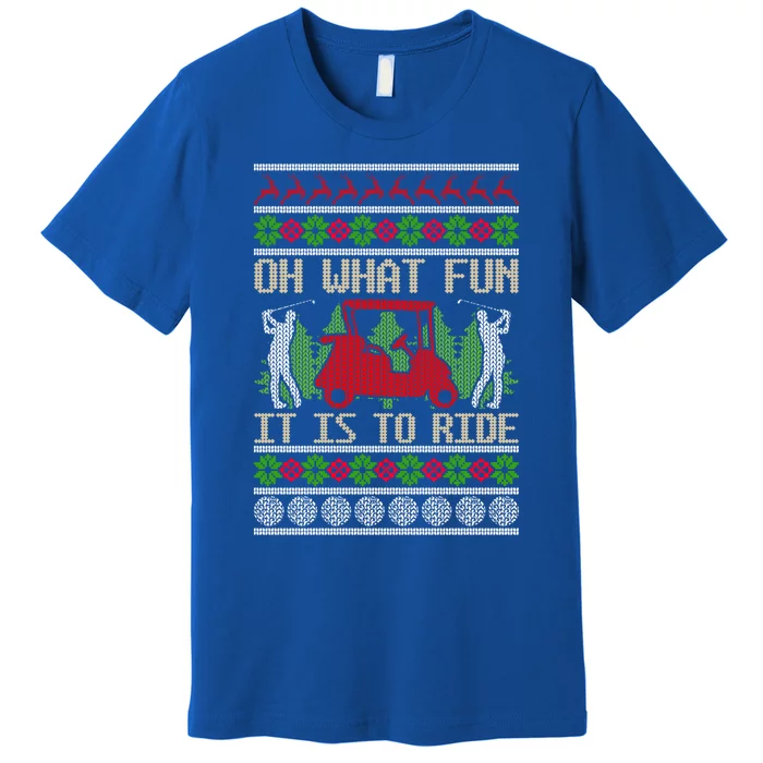 Funny Ride Golf Cart Ugly Christmas Sweater Golfing Golfer Funny Gift Premium T-Shirt