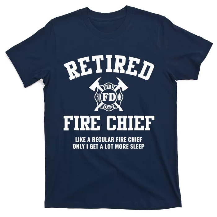 Firefighter Retirement Gifts Funny Retired Fire Chief T-Shirt