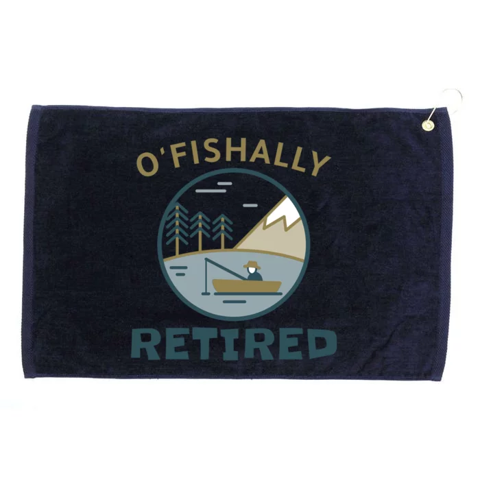 Fisherman Retirement Gift Officially O'fishally Retired Gift Grommeted Golf Towel