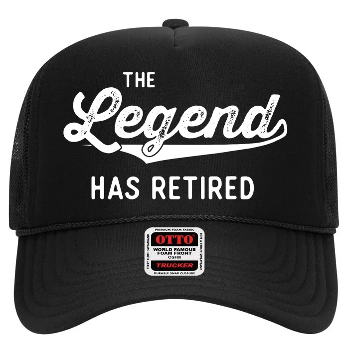 Funny Retirement Gifts The Legend Has Retired High Crown Mesh Trucker Hat